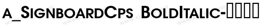 a_SignboardCps BoldItalic字体转换
